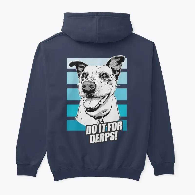 "Do it for Derps!" Classic Hoodie